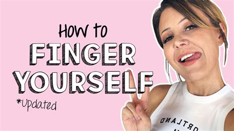 how to finger urself